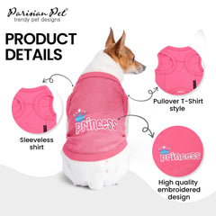 Parisian Pet Princess dog t-shirt round-neck sleeveless design for easy wear.