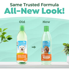TropiClean Fresh Breath Water Additive tasteless formula supports easier acceptance and fresher breath