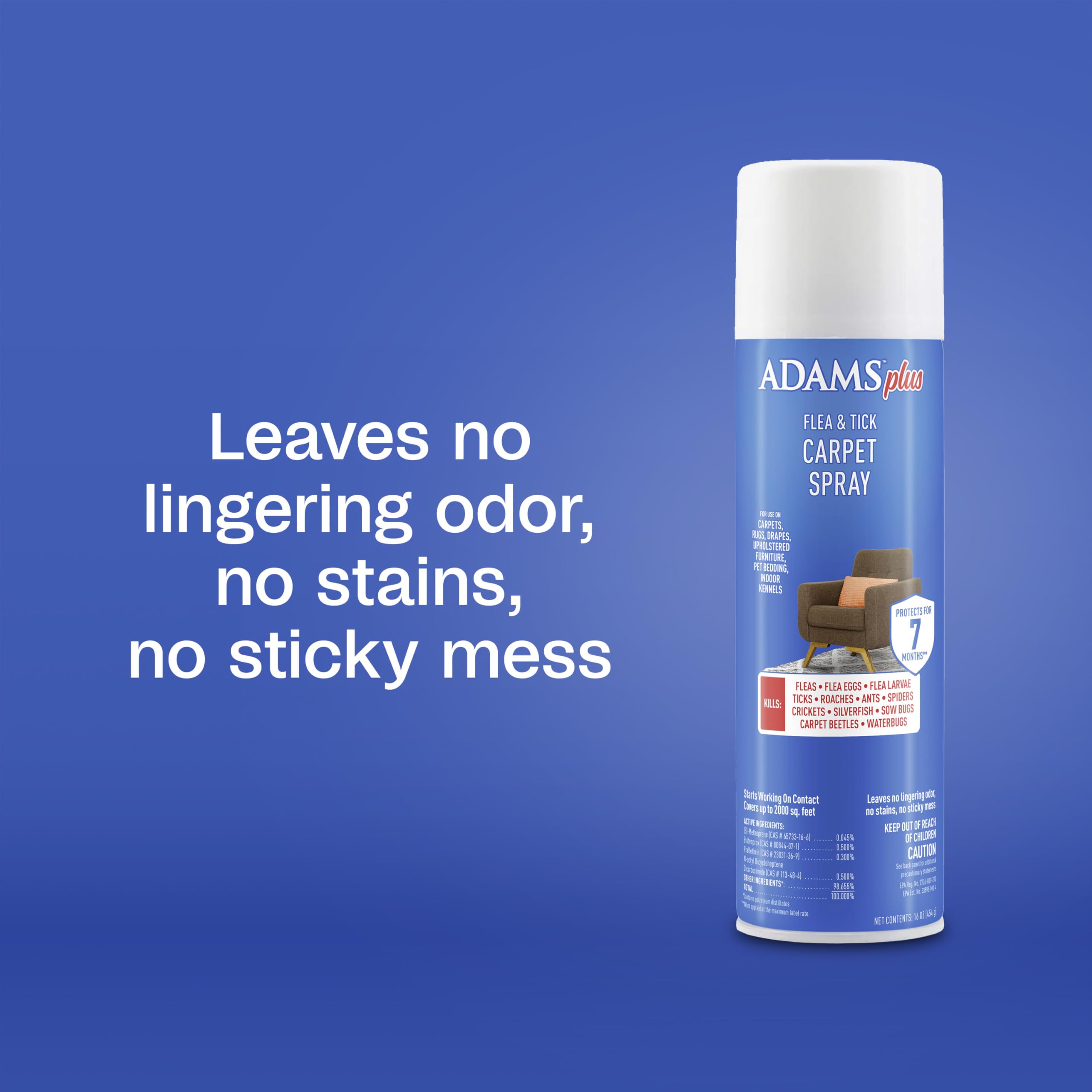 ADAMS Plus Flea & Tick Carpet Spray kills flea eggs and larvae for reduced reinfestation.