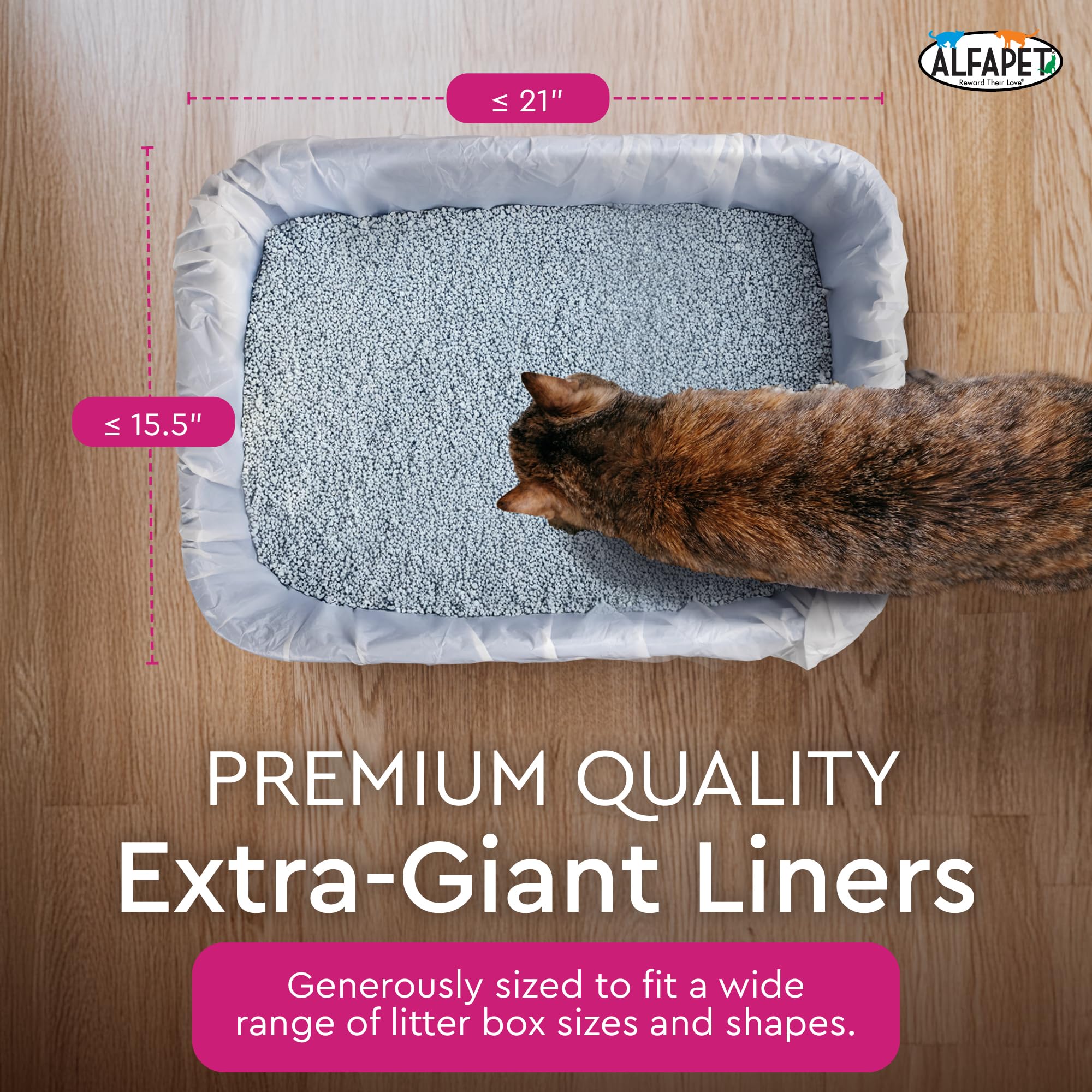 Alfapet Sta-Put liners stay secure on any litter box shape.