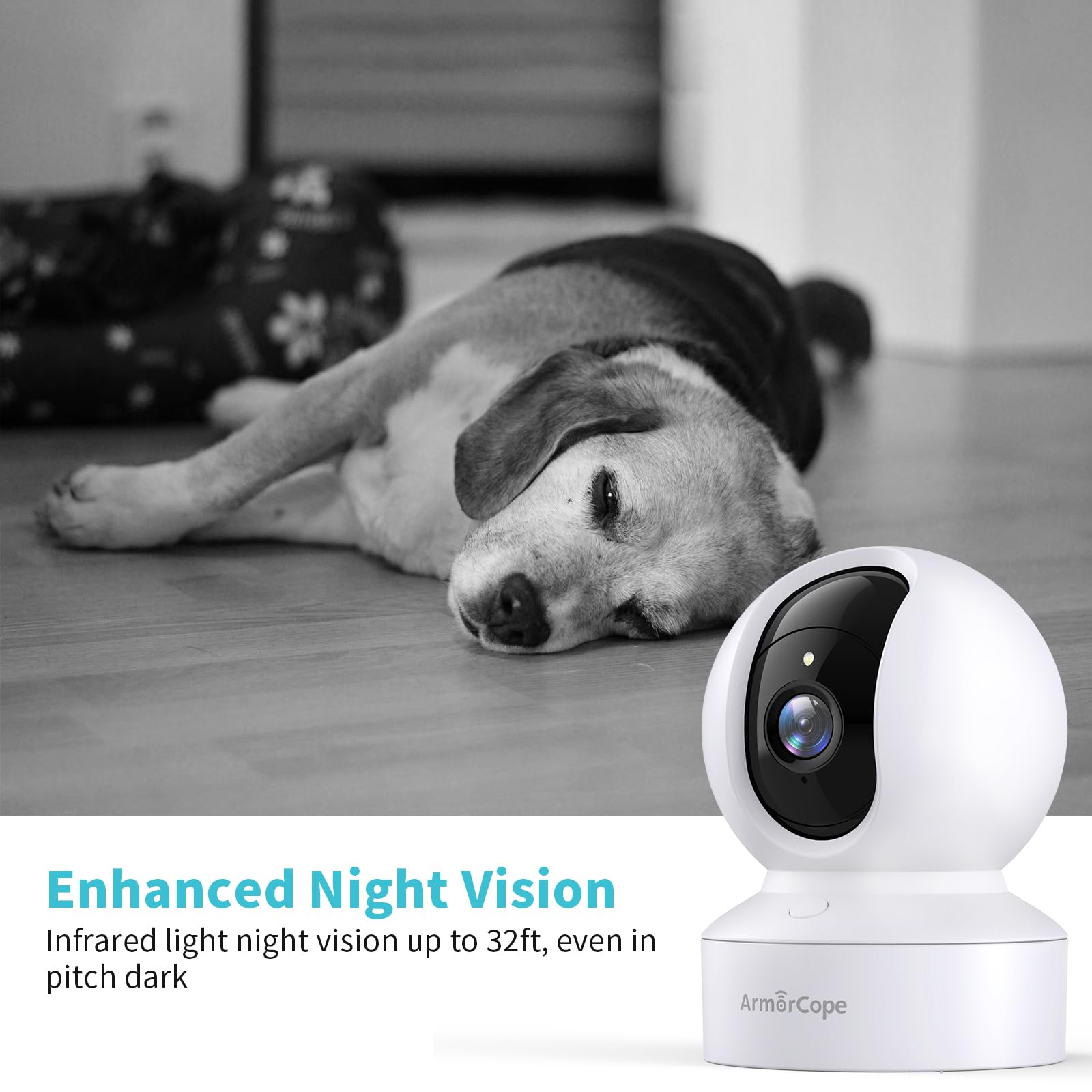 Armorcope motion detection alerts you to pet or person movement.