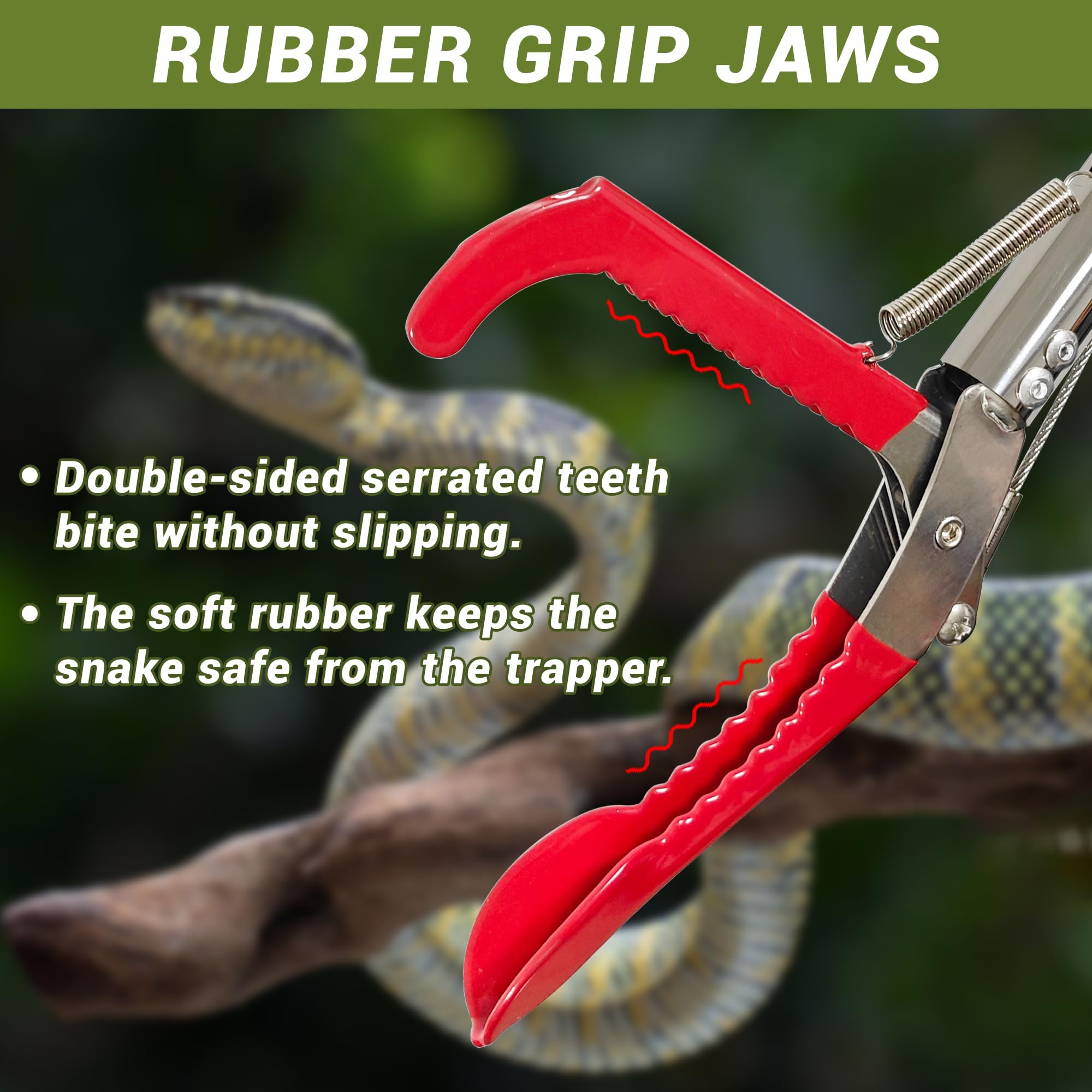 COYXiCE wide serrated jaws grip securely with minimal harm to snakes.
