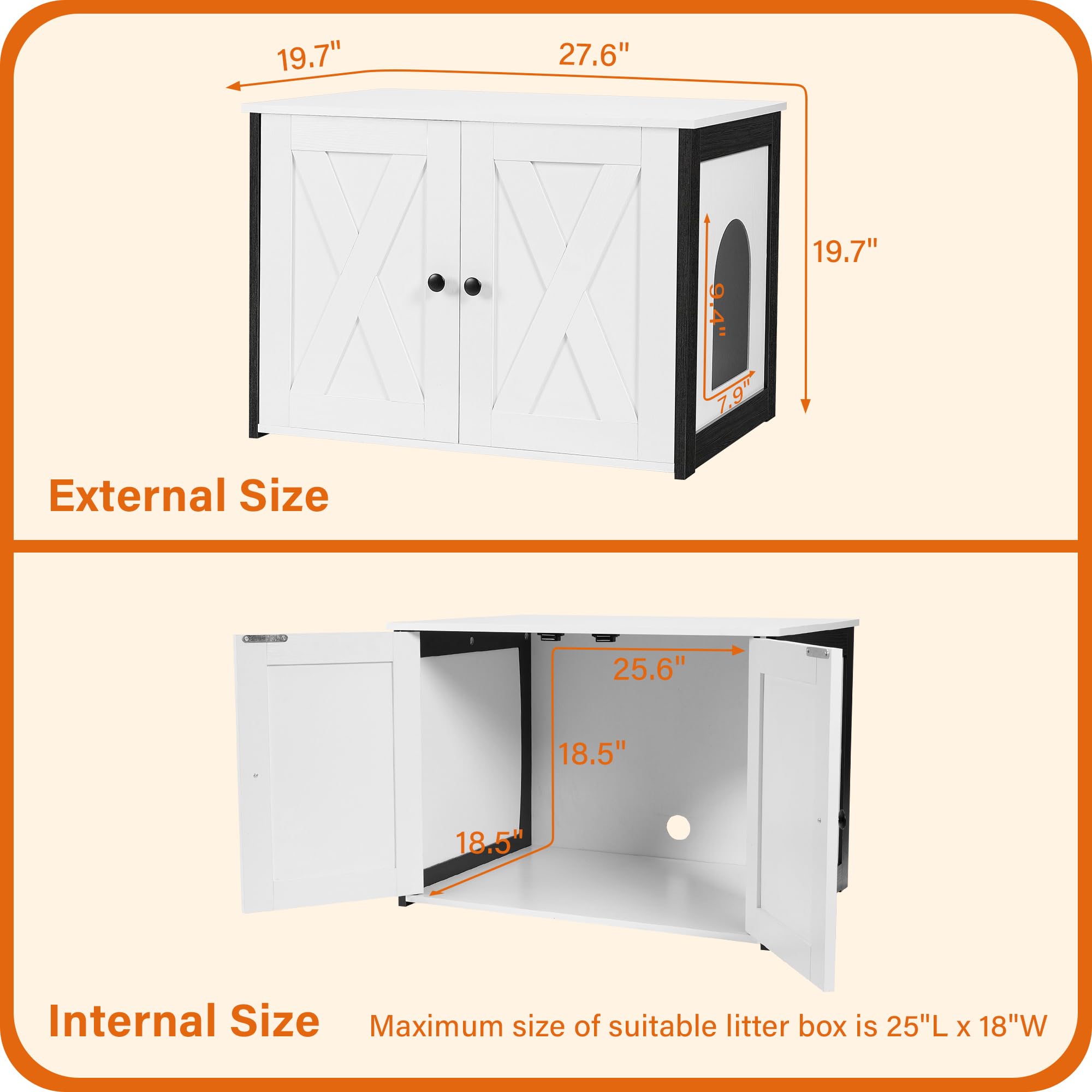 Dwanton interior dimensions 25.6L x 18.5W x 18.5H fit most litter boxes