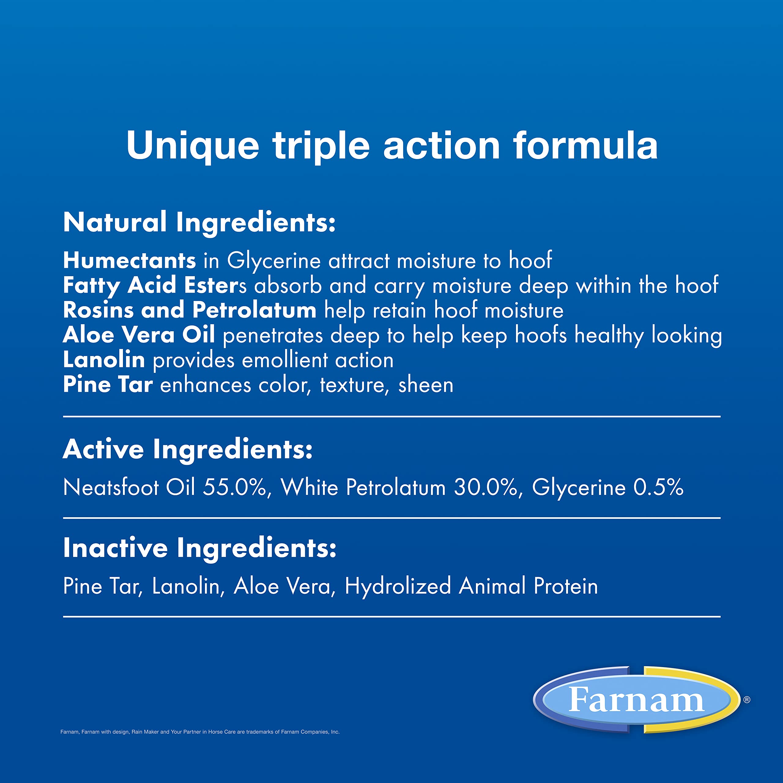 Farnam Rain Maker penetrates to improve texture and elasticity for flexible hooves.