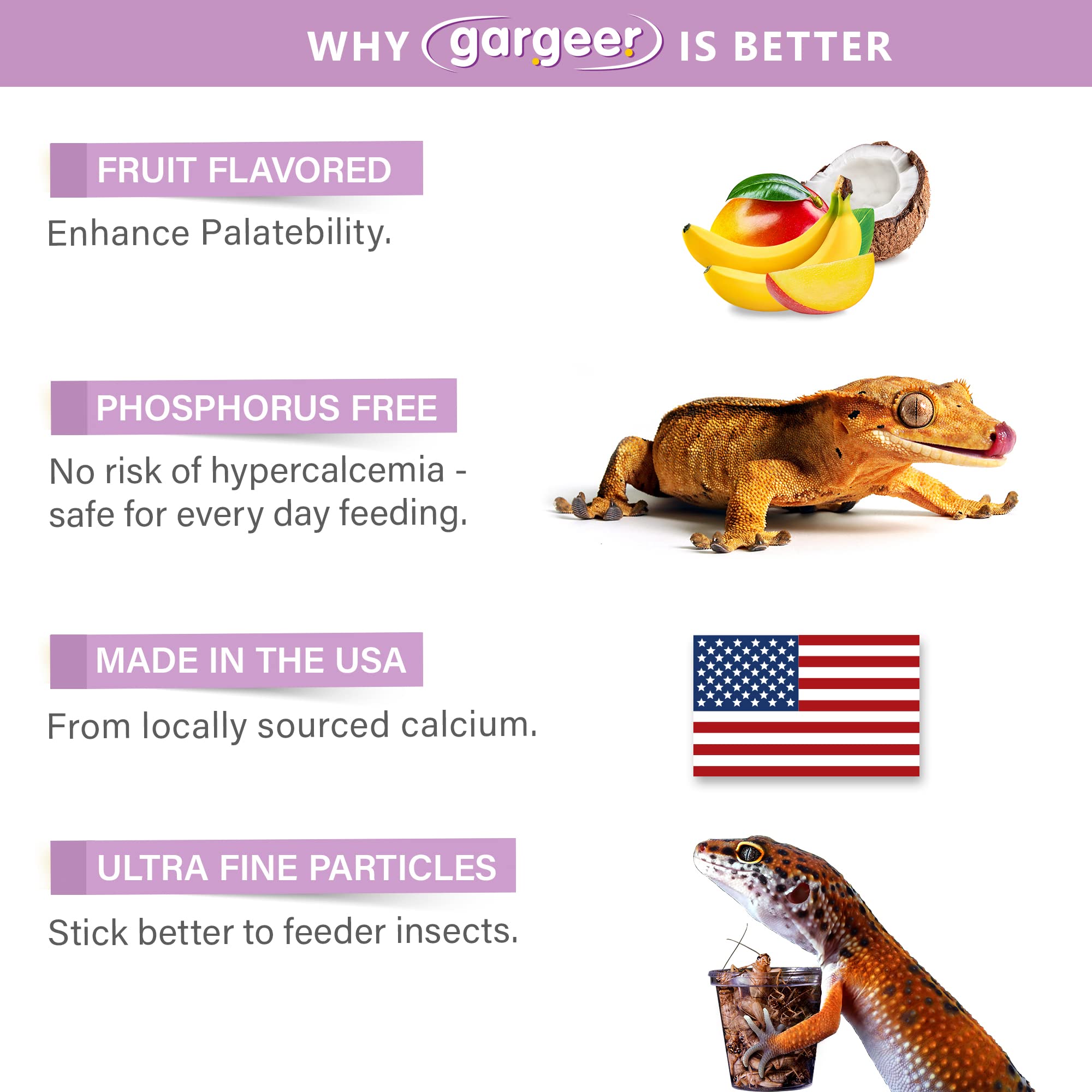 Gargeer gecko calcium made in the USA from local calcium.