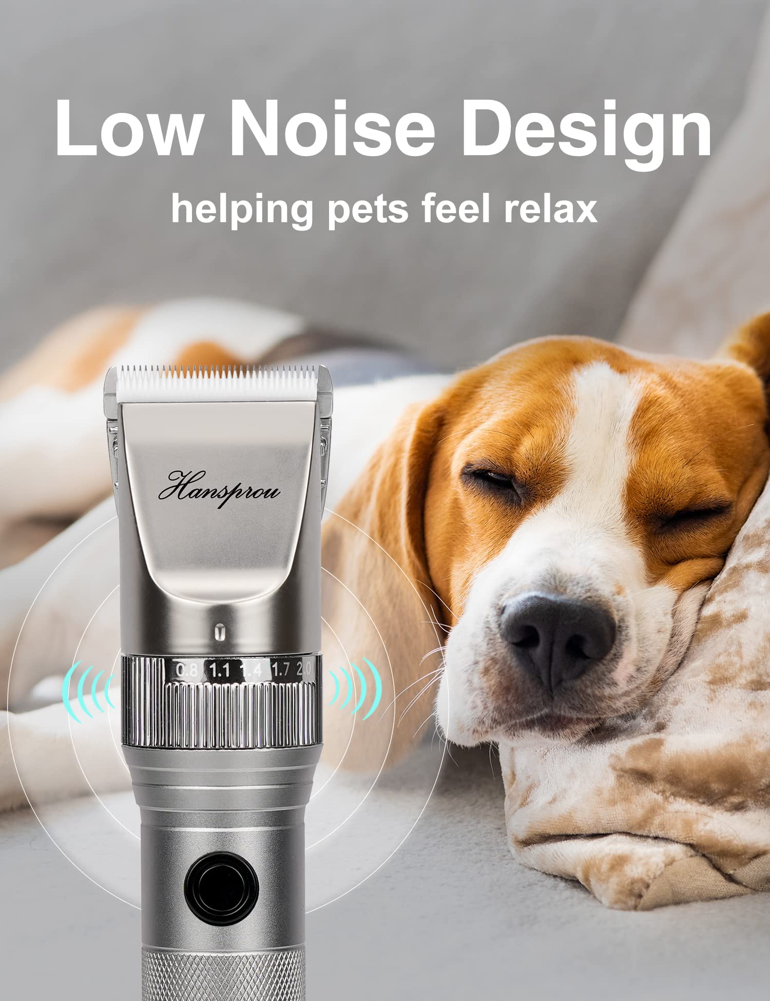 Hansprou ultra-quiet-design operating softly to reduce pet stress during grooming.