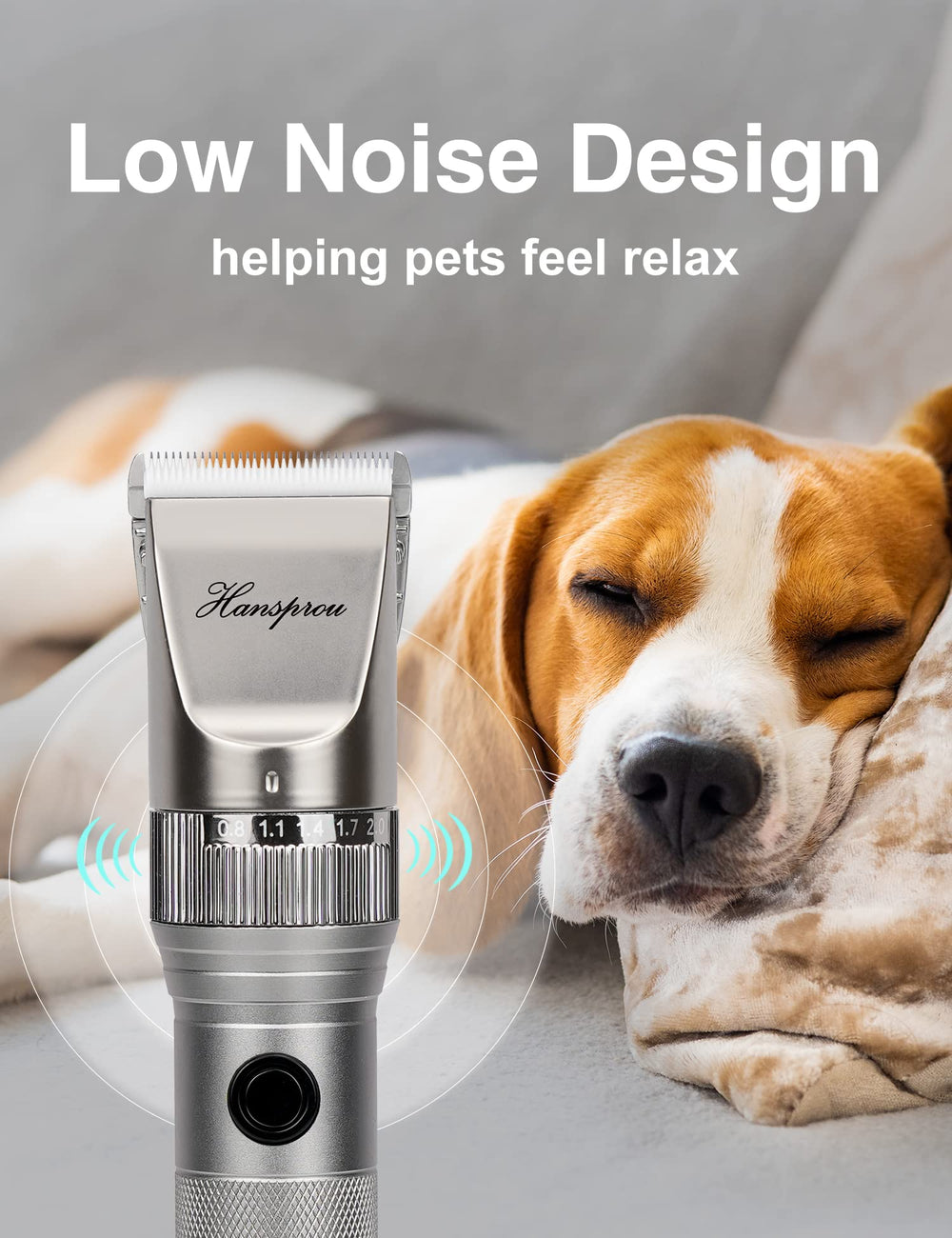 Hansprou ultra-quiet-design operating softly to reduce pet stress during grooming.