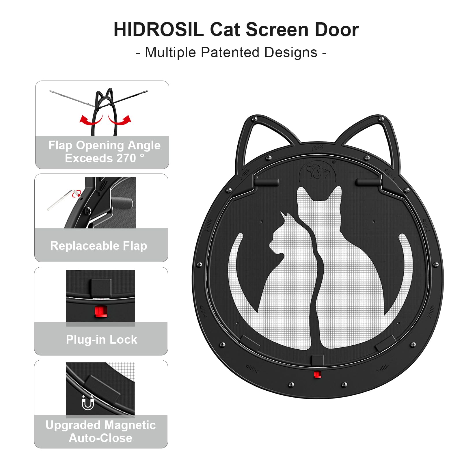 HIDROSIL patent-design magnetic flap ensures secure, quiet closing for cats.