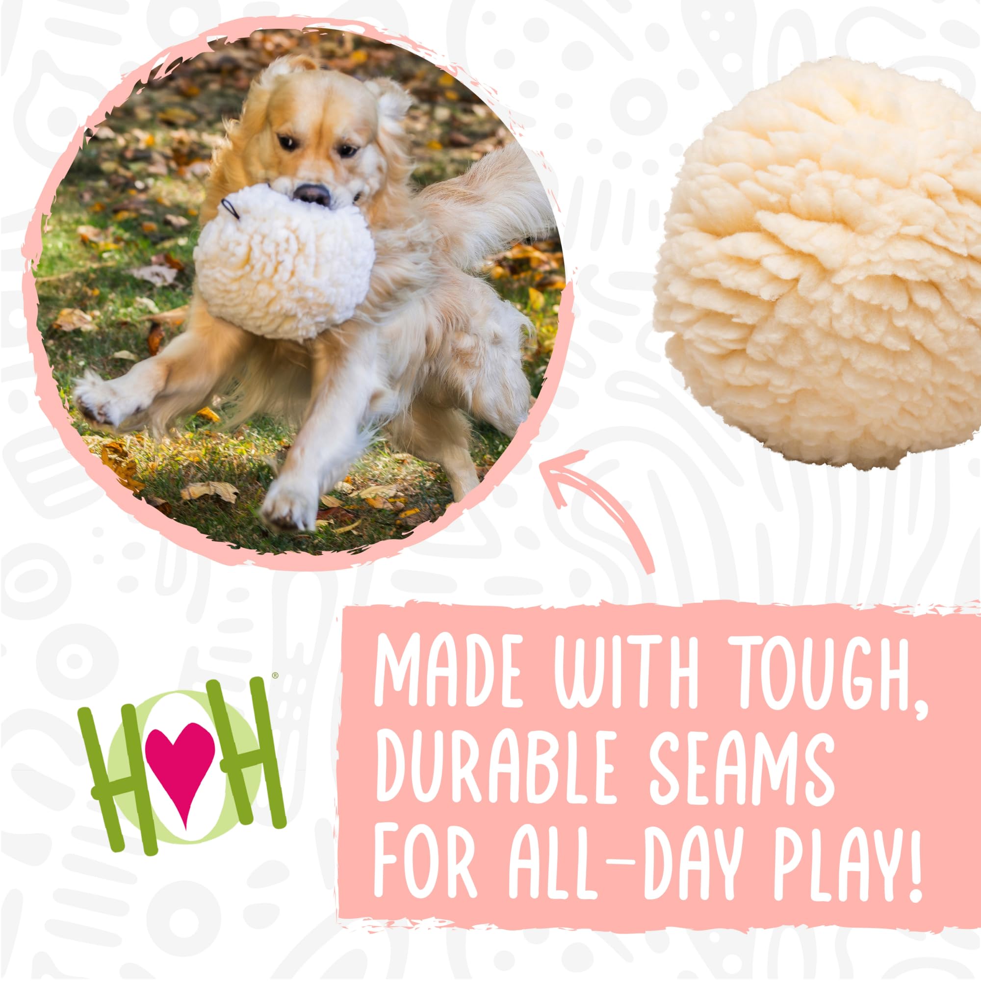 HuggleHounds plush ball is trusted quality for dogs of all sizes.