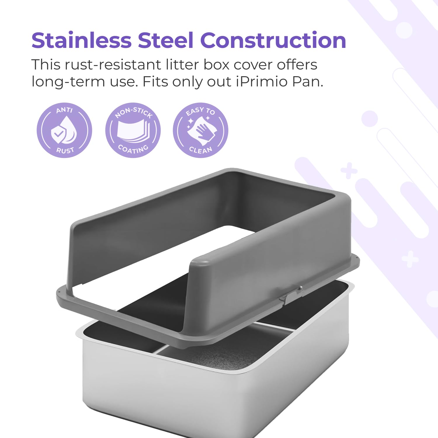 iPrimio XL rust-resistant stainless steel build endures daily use
