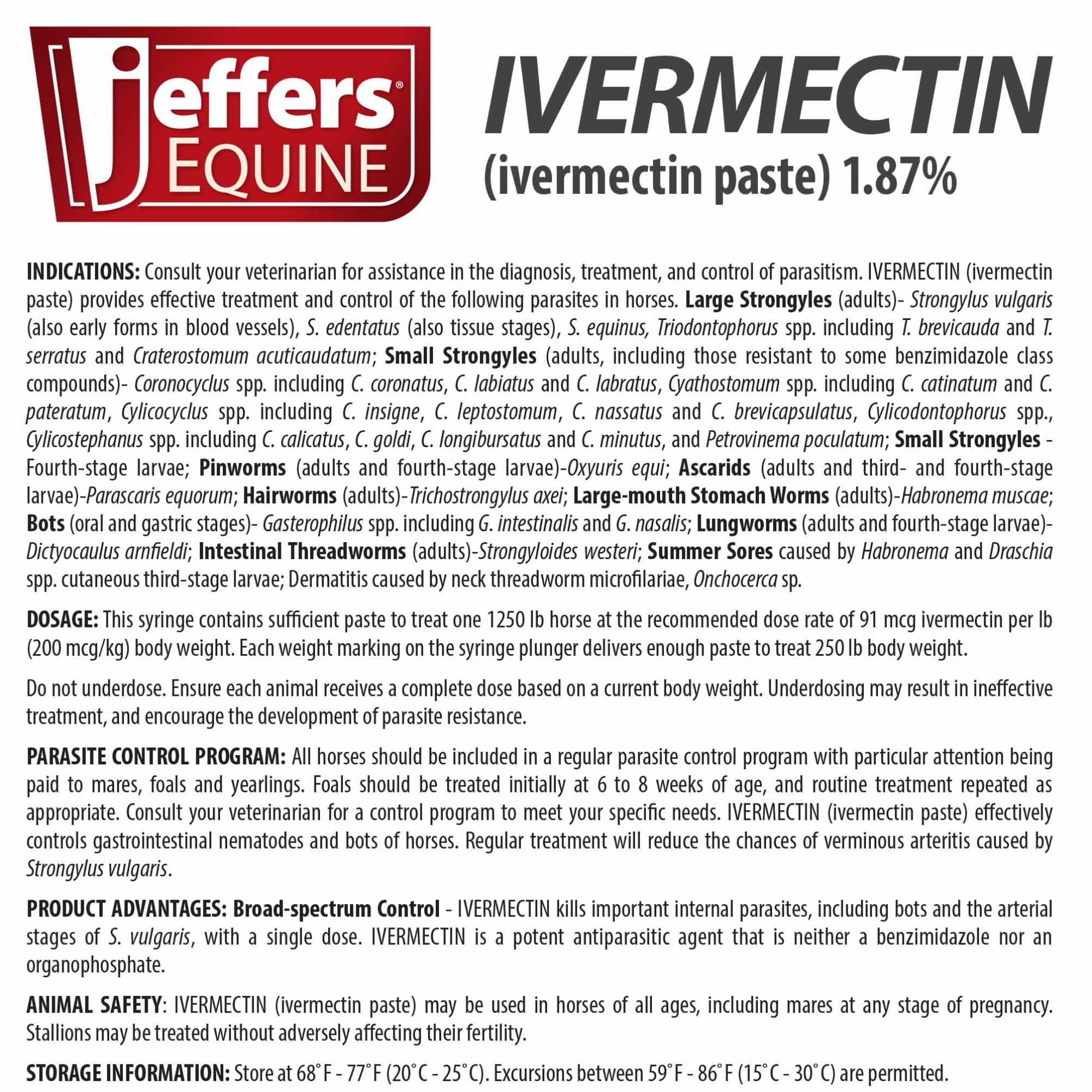 Jeffers dewormer suitable for horses of all ages and breeds.