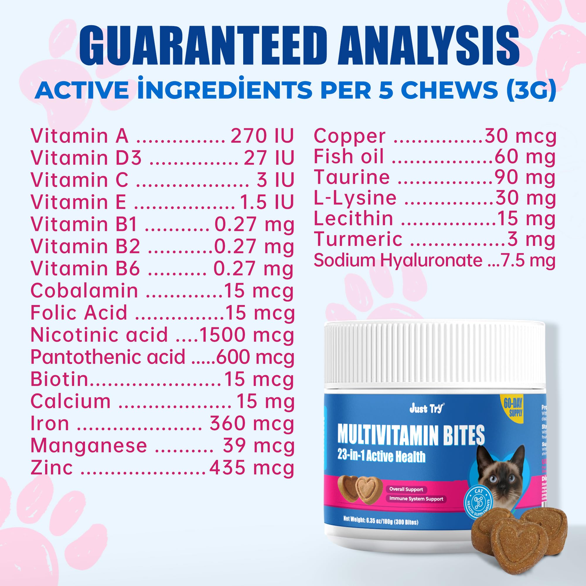 Just Try 23 in 1 Taurine cat bites lecithin aids digestion and overall wellness.