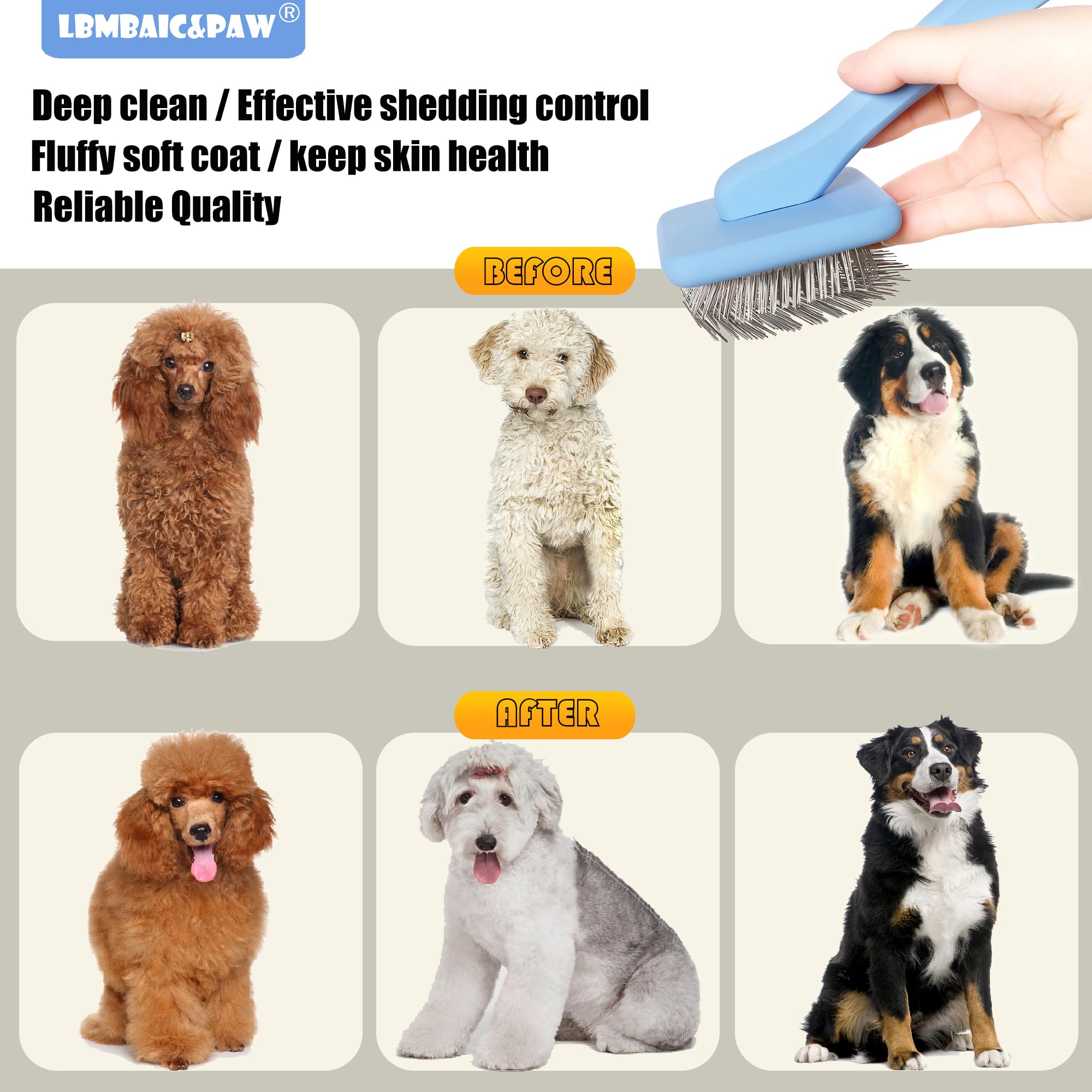 LBMBAIC&PAW reduces loose hair and tangles during brushing sessions.