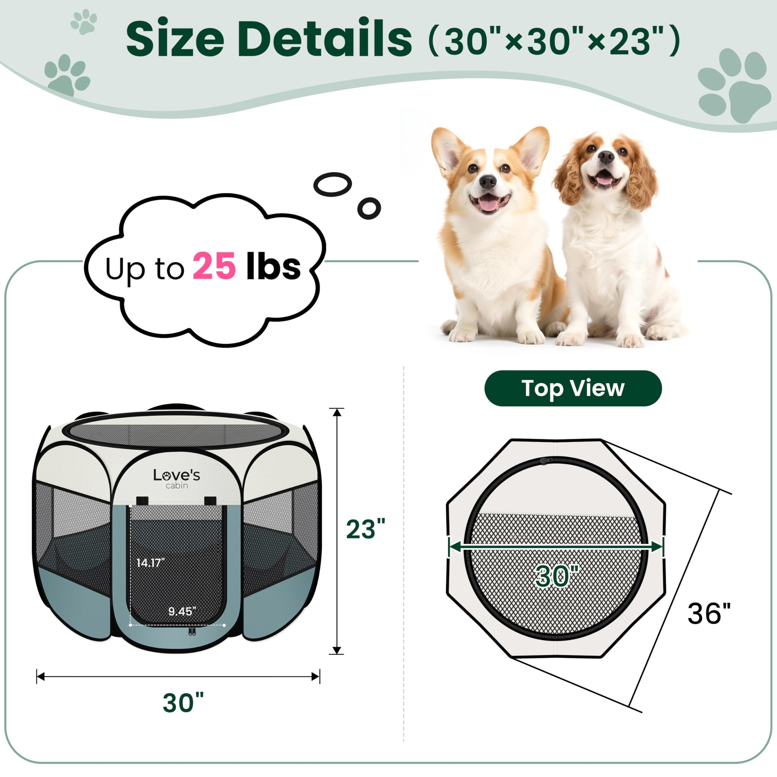 Love's cabin puppy playpen zippered door for easy pet access.