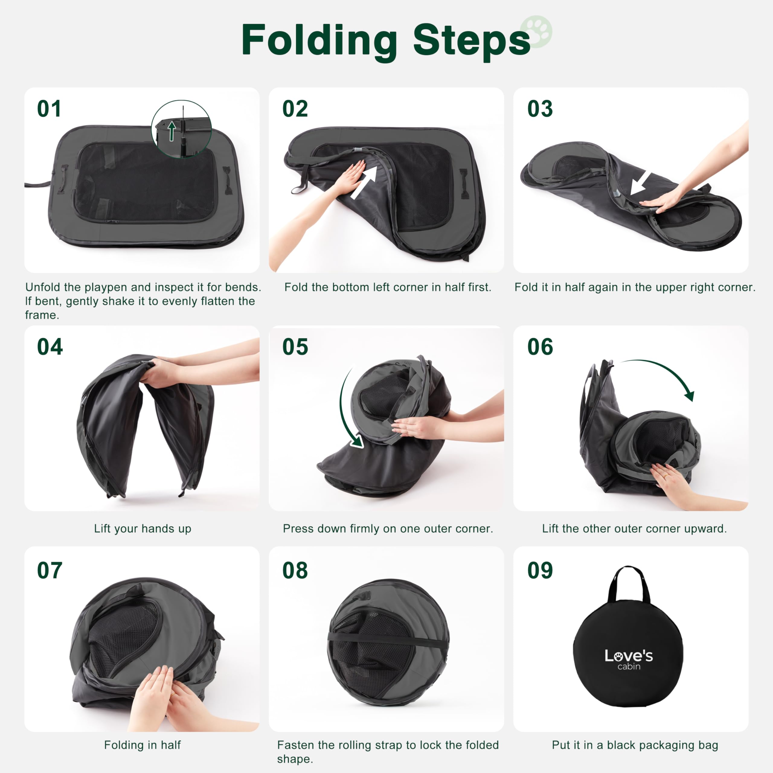 Love's cabin zippered-door for easy access and secure containment