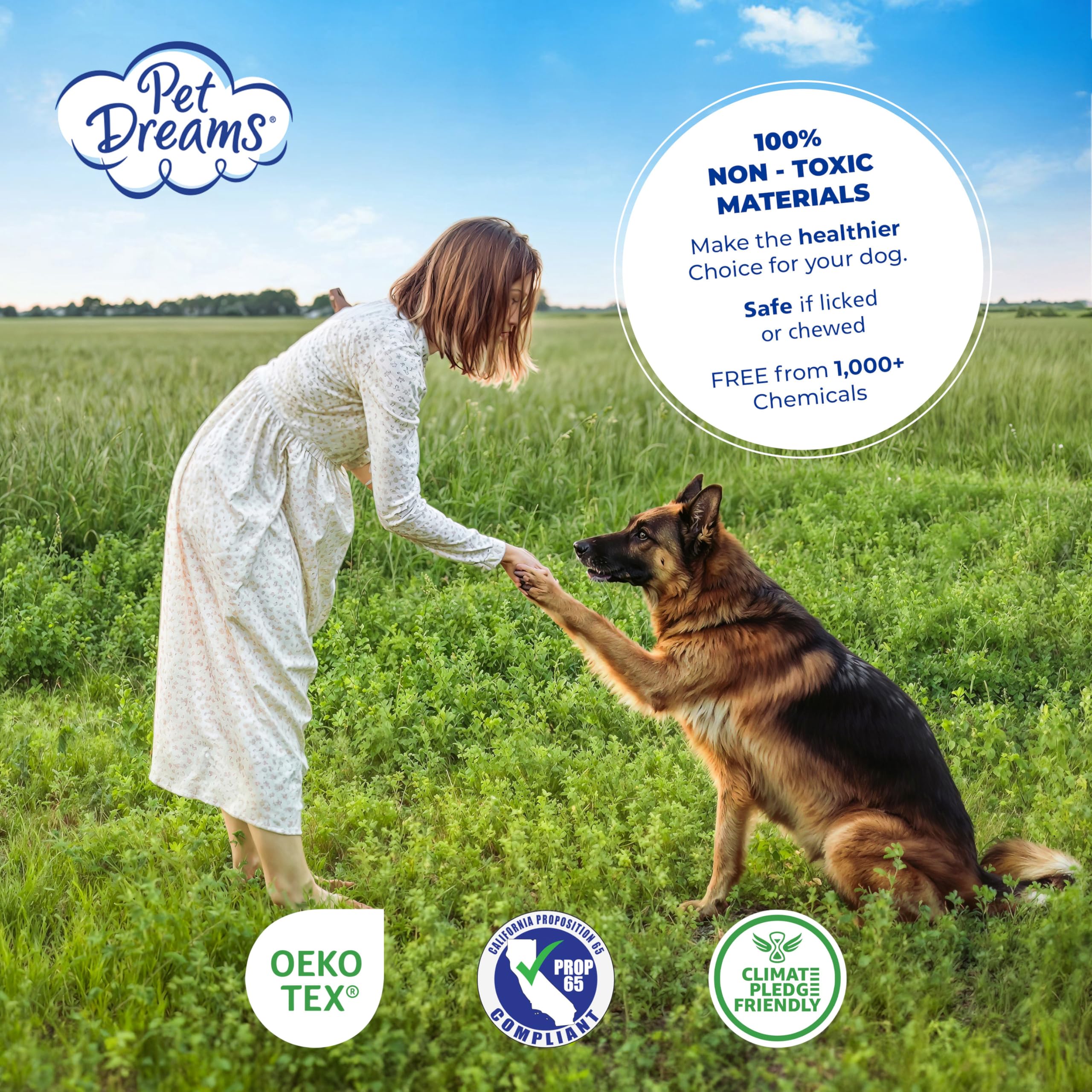 Pet Dreams eco-certified materials — OEKO-TEX 100 verified safety.