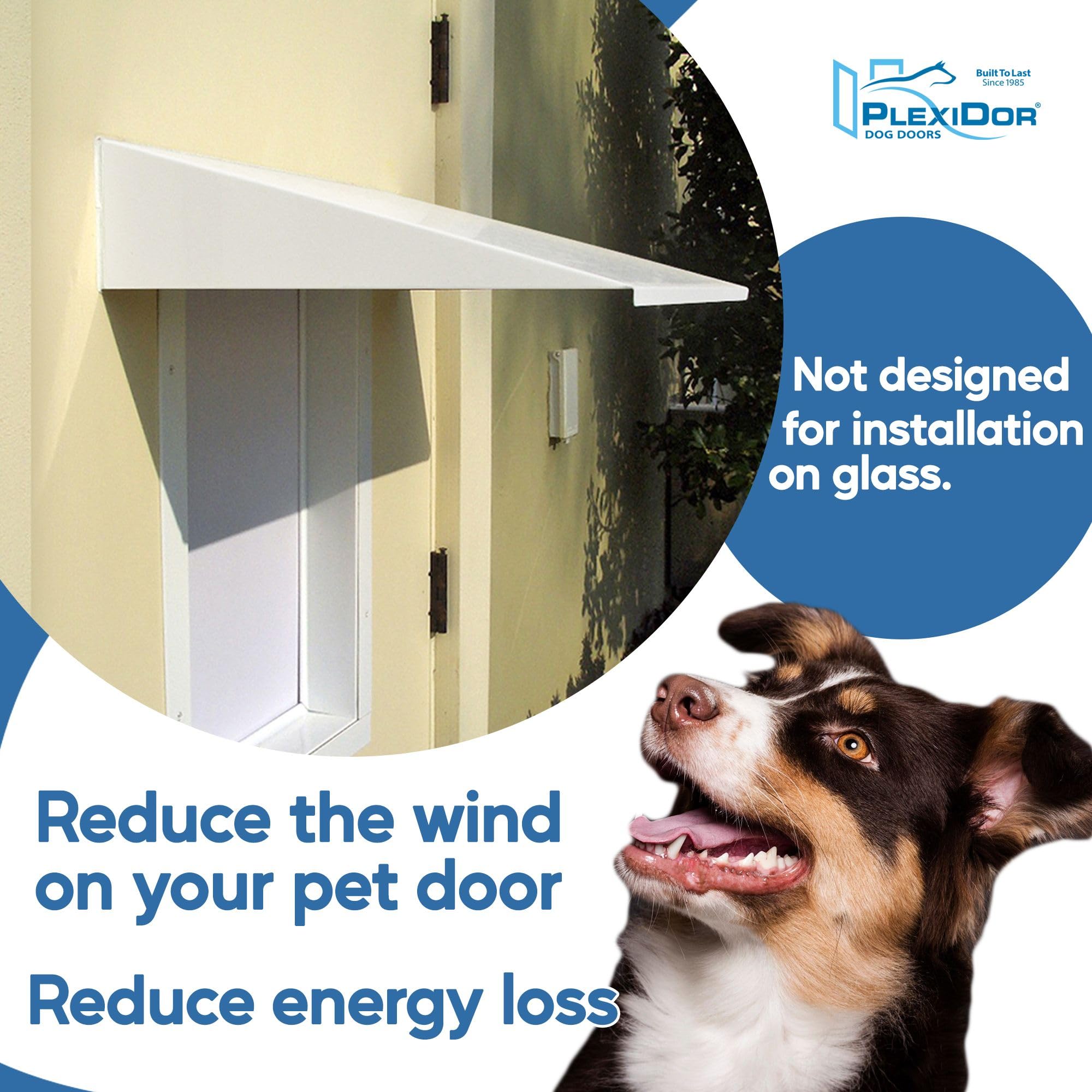 Plexidor Performance Pet Doors awning is Made in the USA; durable outdoors.