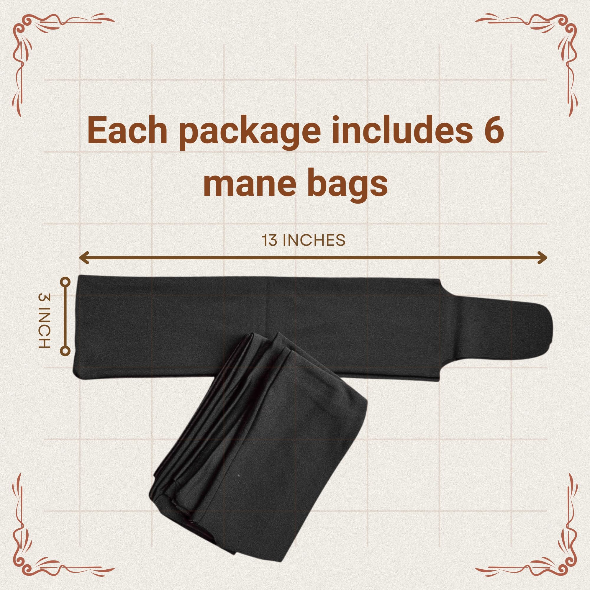 Ranch Hand Mane Bags measure 3x13 inches for ample coverage.