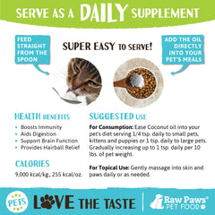 Raw Paws coconut oil on pet’s nose or paws for conditioning.