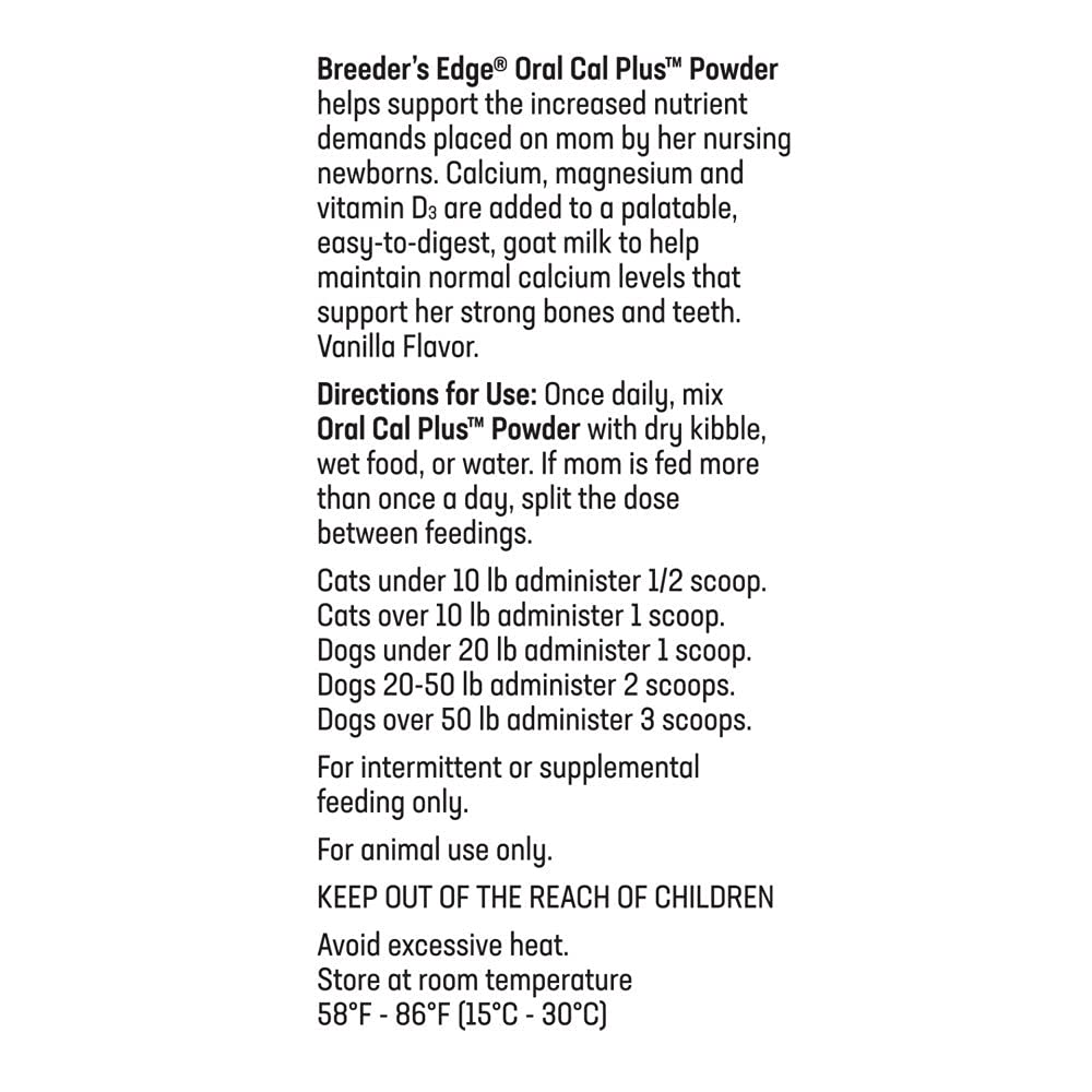 Revival Animal Health Breeder's Edge Oral Cal Plus is safe for dogs and cats in multi-pet homes.