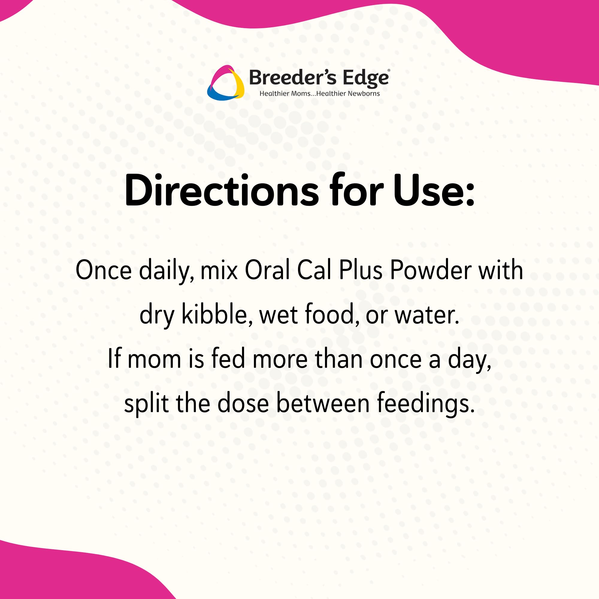 Revival Animal Health Breeder's Edge Oral Cal Plus uses goat milk base for easy digestion.