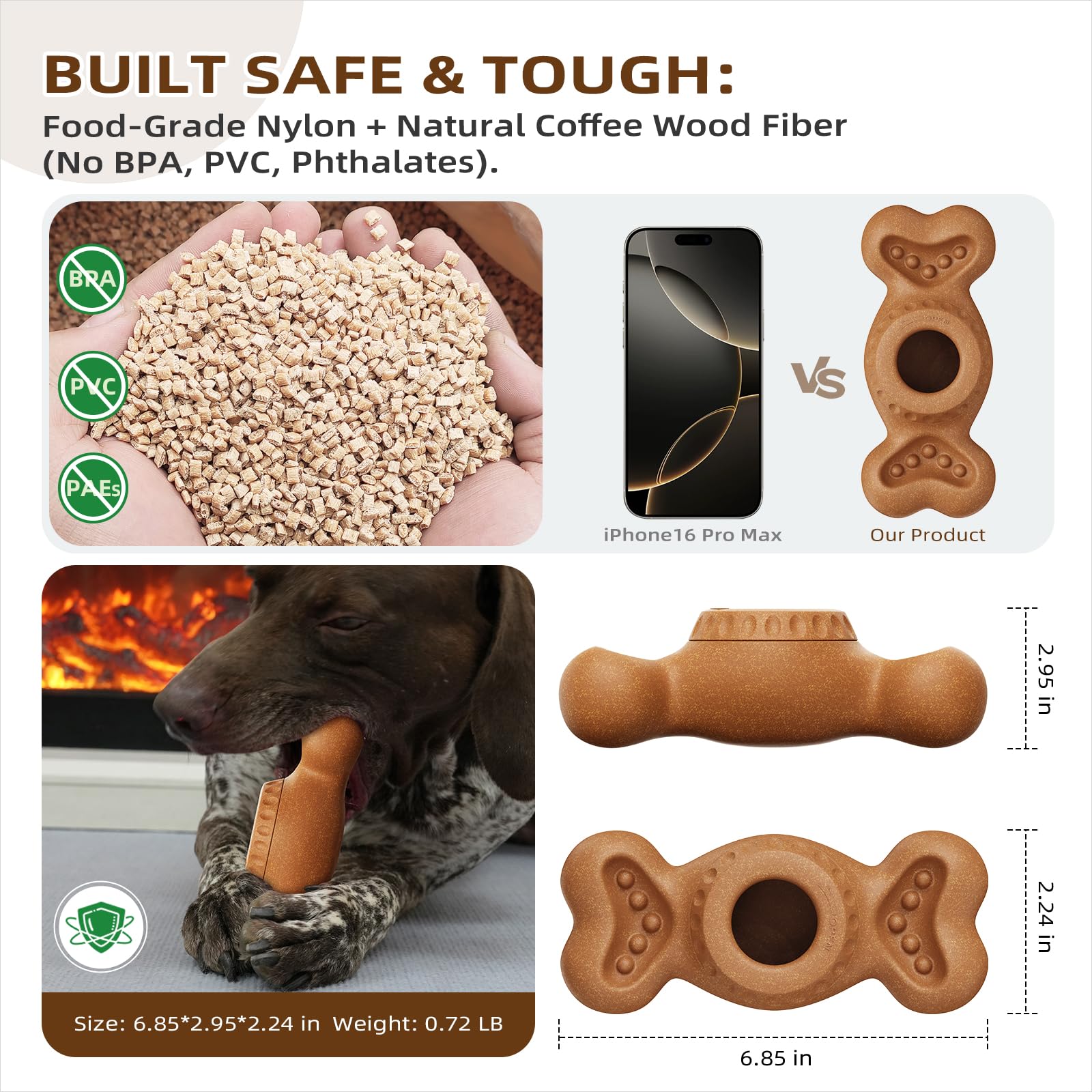 Sedioso nylon-wood-fiber design emphasizes durability for aggressive chewers.