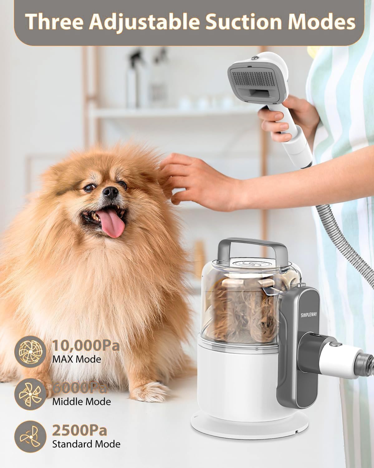 Simple Way adjustable suction levels tailor grooming to different coats and tasks