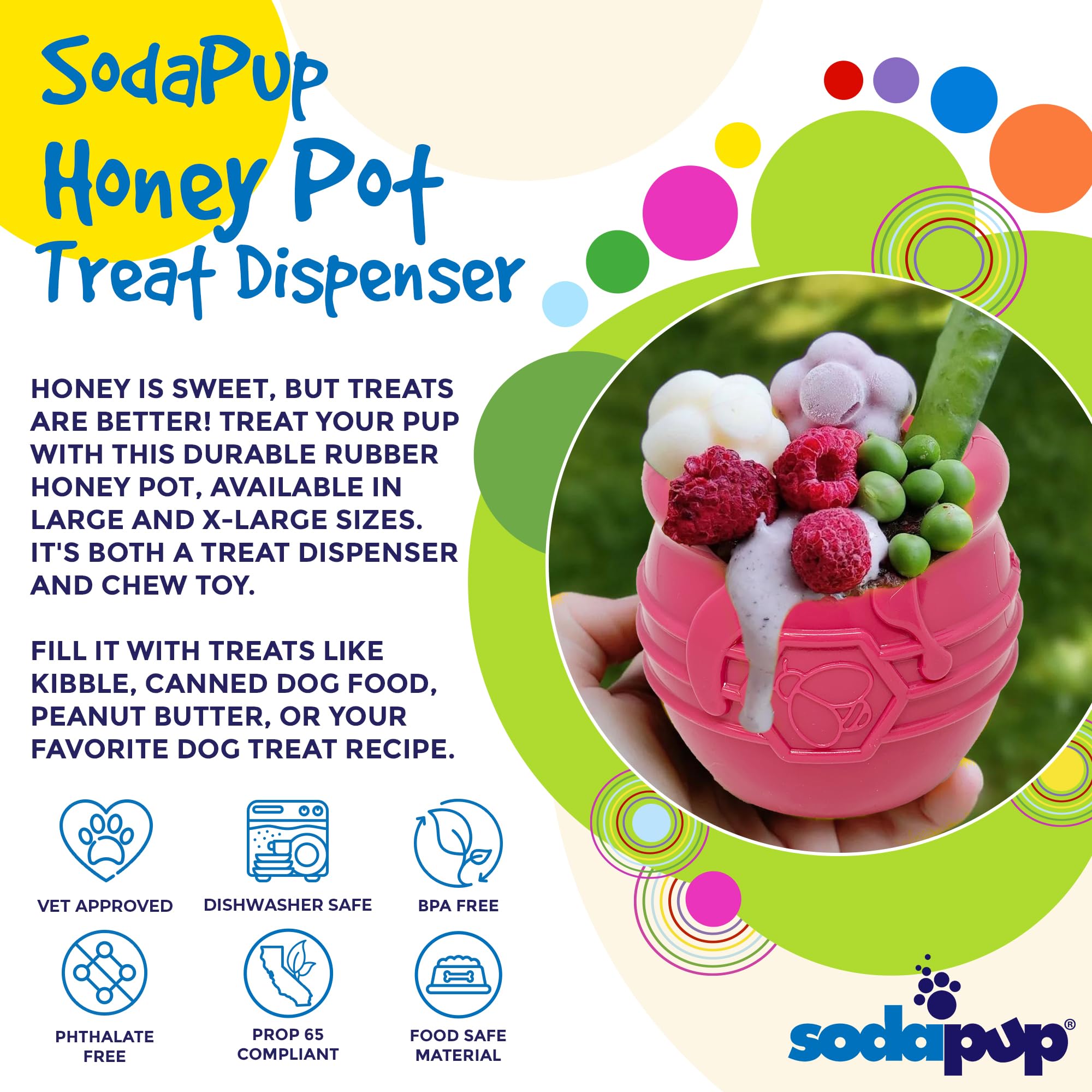 SodaPup Honey Pot features durable rubber construction for tough chewers.