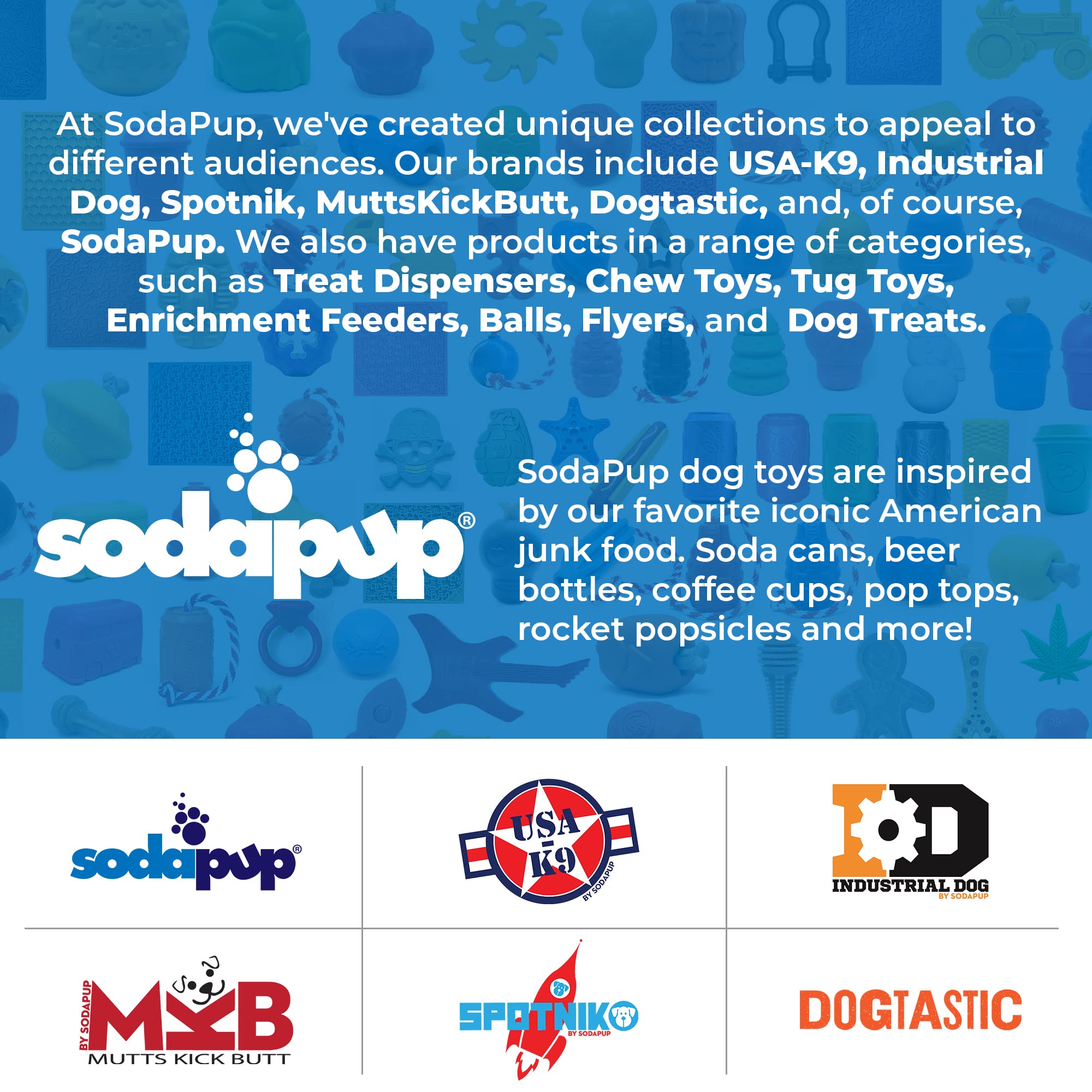 SodaPup Treat-dispensing design promotes slow eating and mindful chewing.