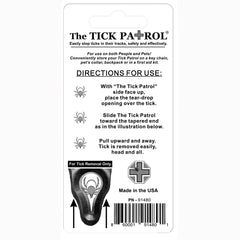 The Tick Patrol lightweight, durable tick remover for easy carrying and protection.