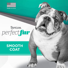 TropiClean Perfect Fur deshedding label lather demonstrates natural formula for soft, hydrated fur.