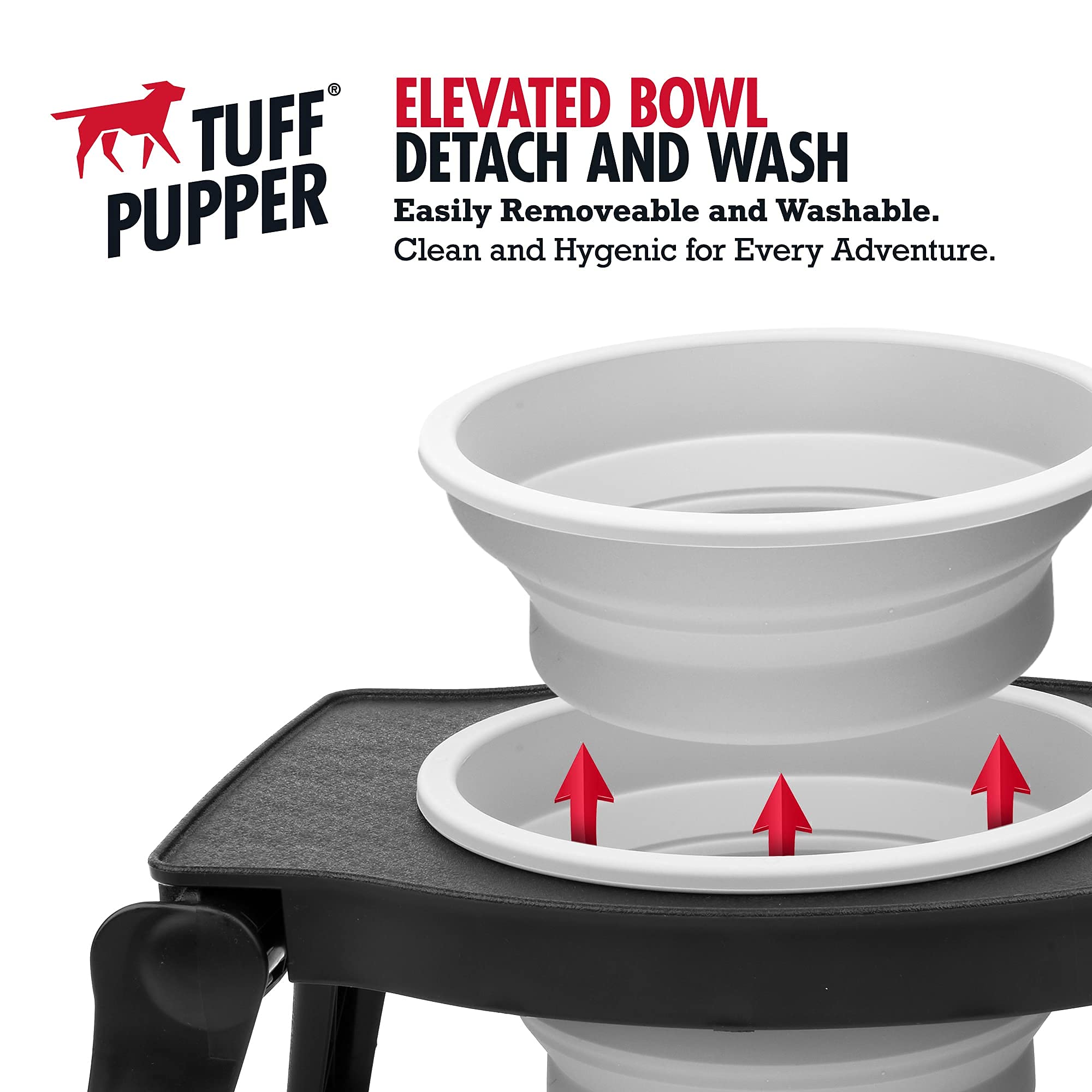 Tuff Pupper non-slip legs help prevent spills on any surface.