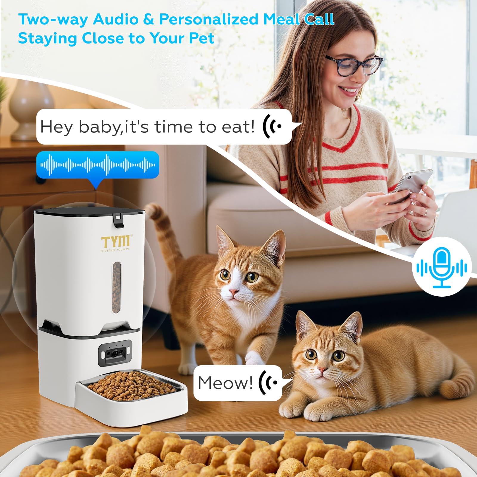 TYM two-way audio lets you call your pet during meals
