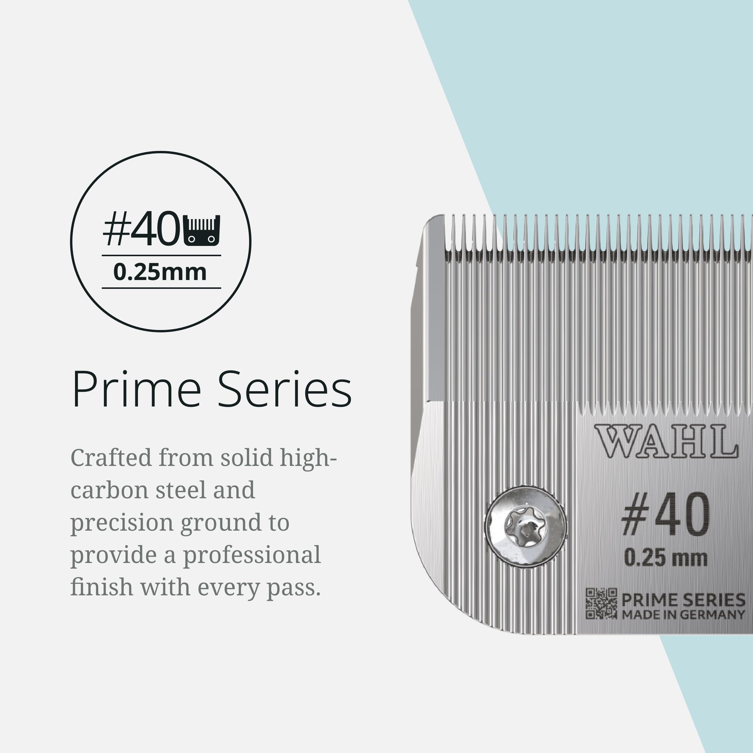 Germany-made Prime blades underscore Wahl's long-standing engineering for professionals