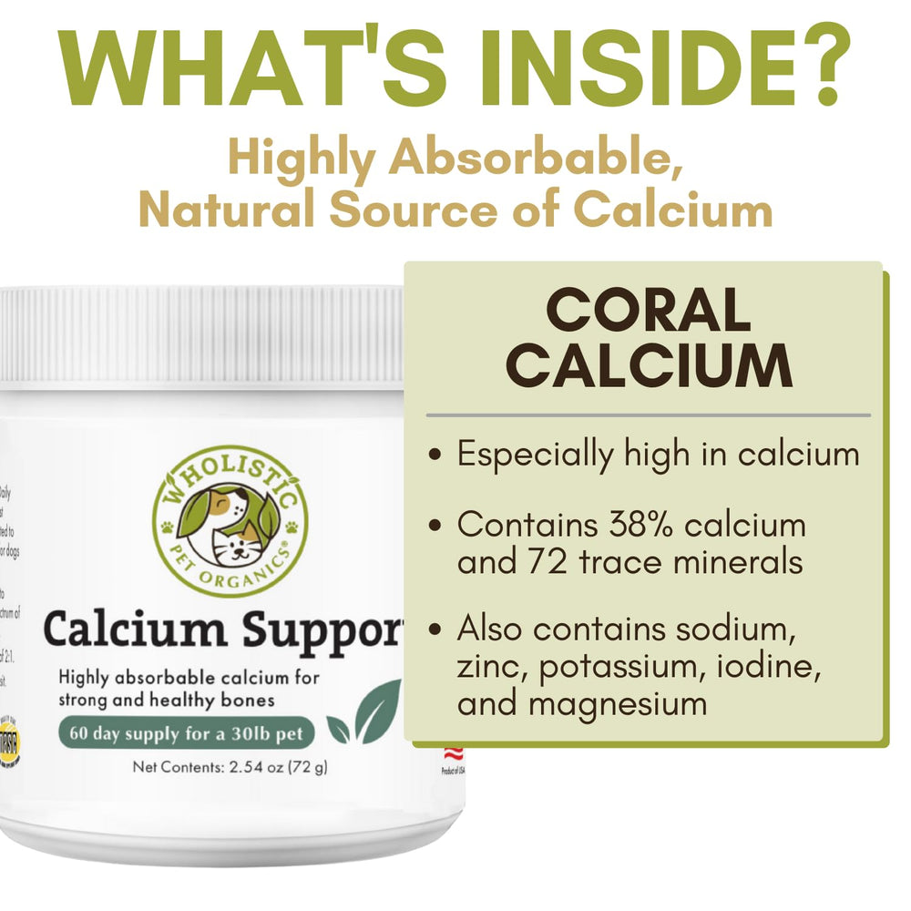 Wholistic Pet Organics Sea Coral Calcium supports healthy skin.