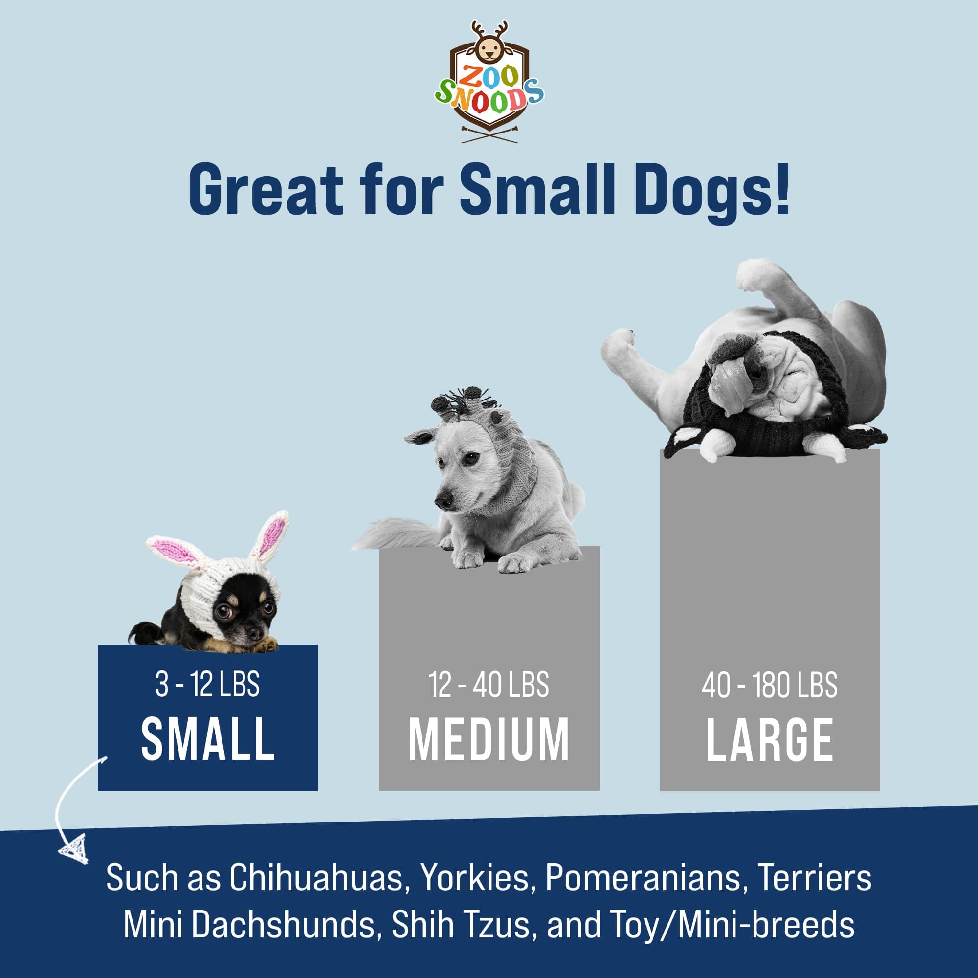 Zoo Snoods small size suits 5-15 lb dogs with 8-13 inch head circumference.