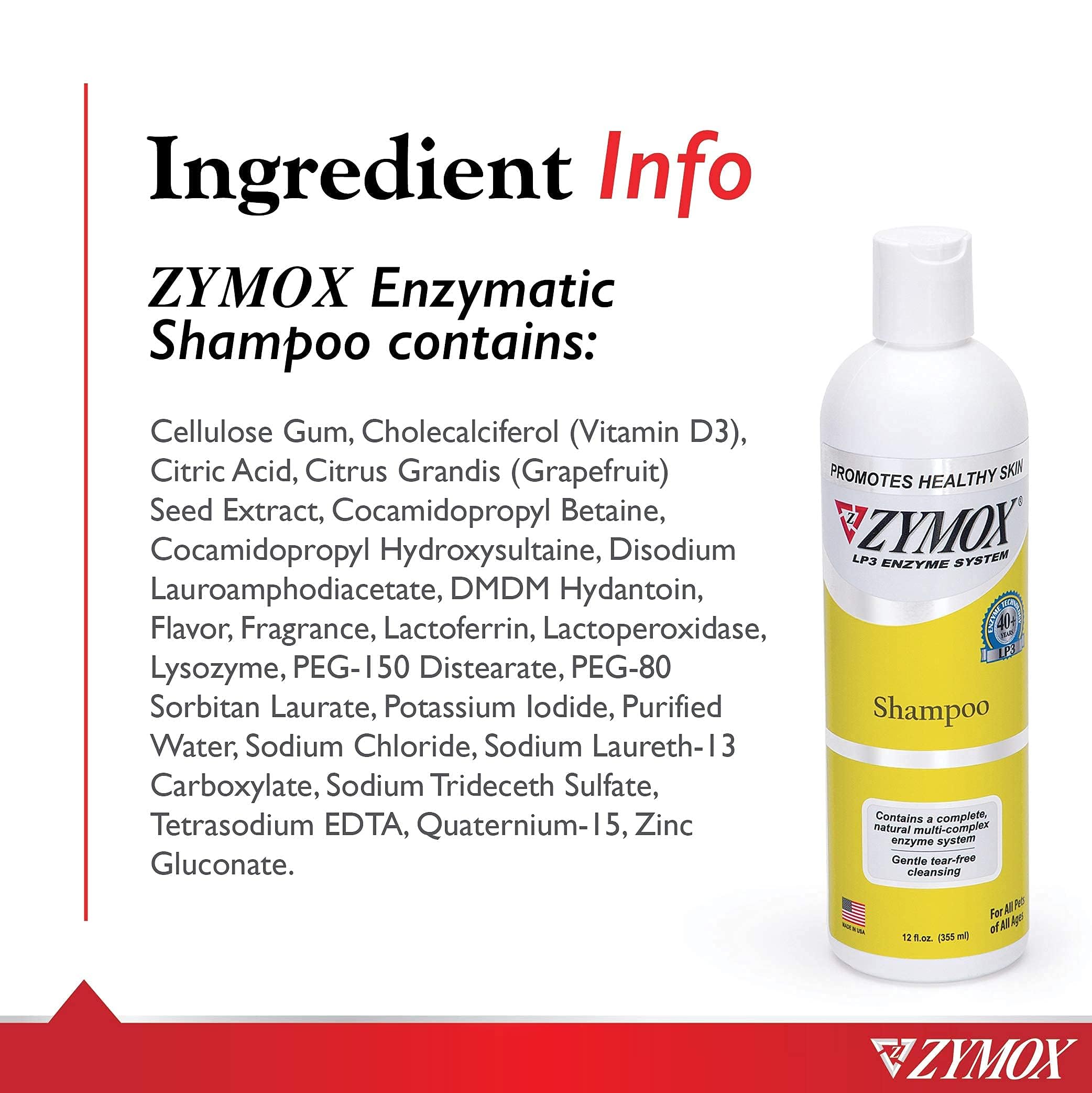 Zymox tear-free formula helps comfortable bath without stinging sensations.